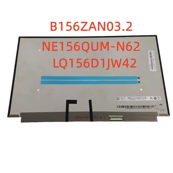 B156ZAN03.2 NE156QUM-N62 LQ156D1JW42 15,6 Дюймов UHD 4k IPS 40 контактов ЖК-экран Для ноутбука Lenovo ThinkPad X1 P52 P52S P53 P53S T590 0