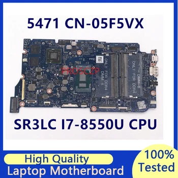 CN-05F5VX 05F5VX 5F5VX Материнская плата для ноутбука DELL 5471 С процессором SR3LC I7-8550U ARMANI13 216-0889004 100% Работает хорошо