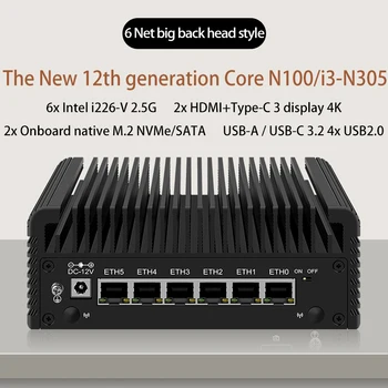 Устройство брандмауэра 6 локальных сетей 2,5 G Маршрутизатор Intel i3-N305/N100 12-го поколения DDR5 2 * NVMe 2 * SATA3.0 Безвентиляторный Мини-ПК ESXi Proxmox Host